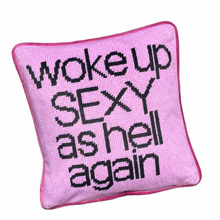 Woke Up Sexy as Hell Again Feather Down Velvet Pillow